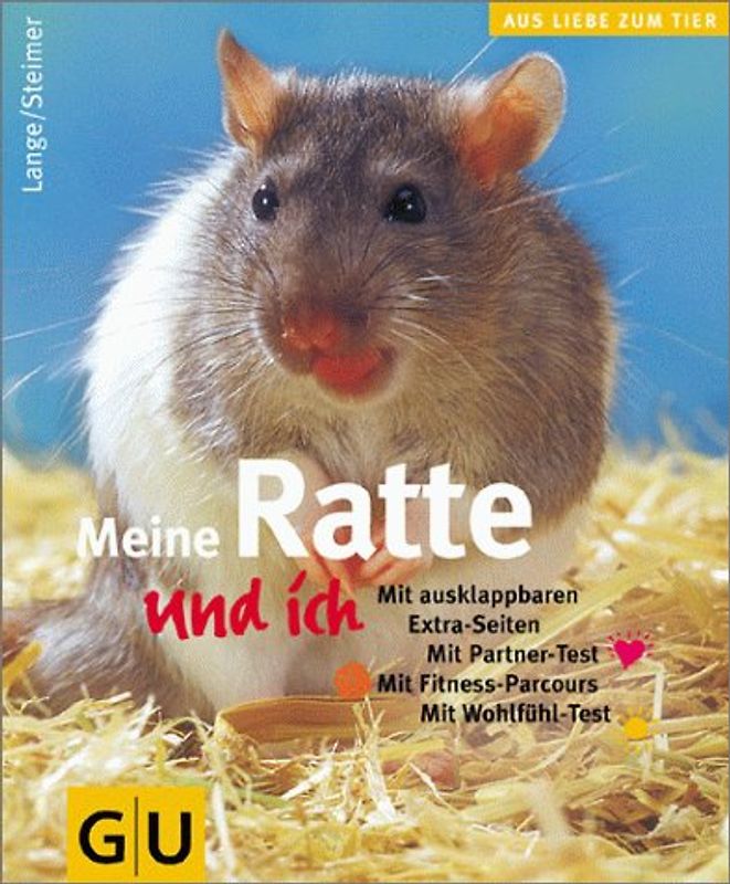 Meine Ratte und ich. Mit ausklappbaren Extra-Seiten. Mit Partner-Test. Mit Fitness-Parcours. Mit Wohlfühltest