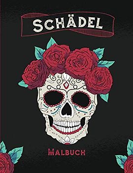 Schädel Malbuch: 50 Malvorlagen | Tag der Toten | Färbung der Schädel | Für Jugendliche & Erwachsene