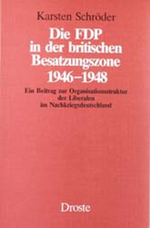 Die FDP in der britischen Besatzungszone (1946-1948)