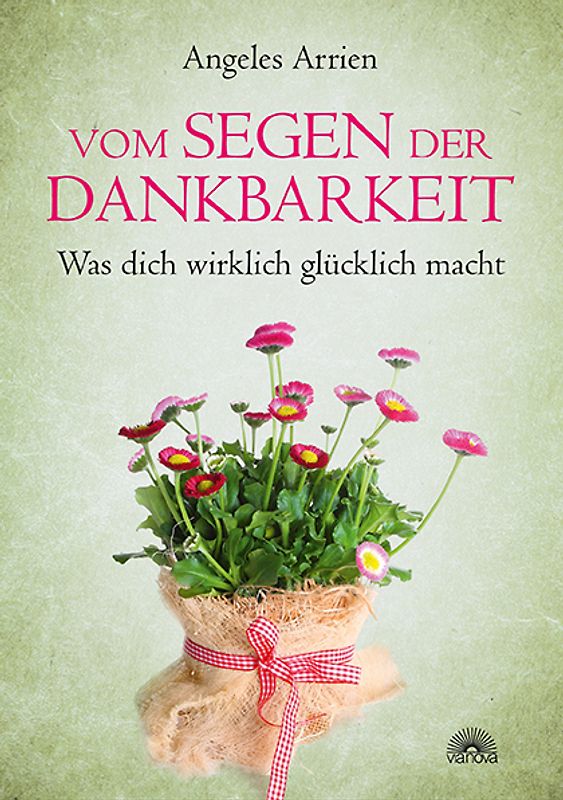 Vom Segen der Dankbarkeit