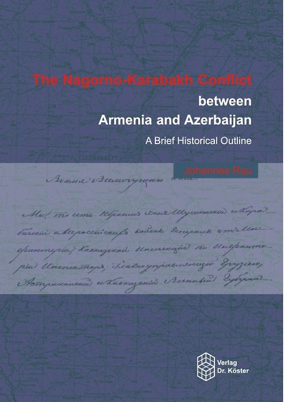 The Nagorno-Karabakh Conflict between Armenia and Azerbaidschan