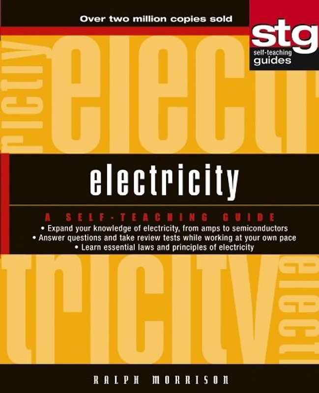 Electricity STG: A Self-Teaching Guide (Wiley Self Teaching Guides, Band 177)