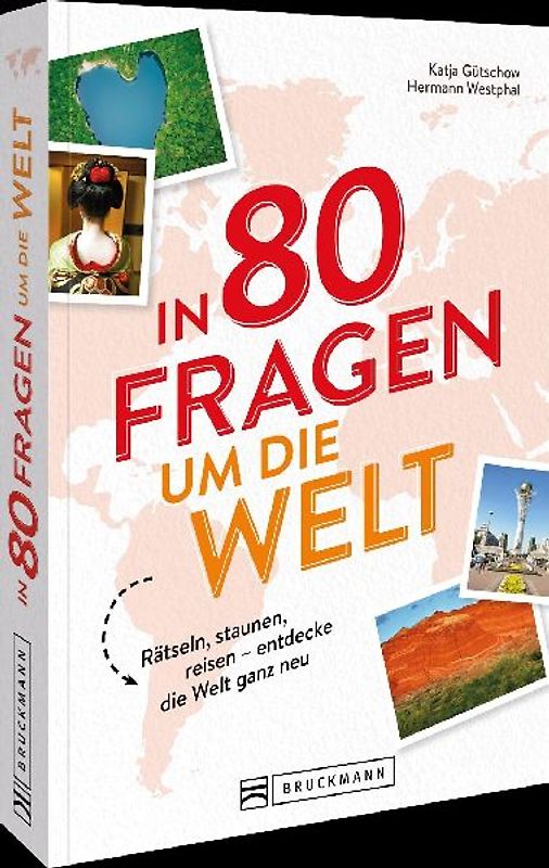 In 80 Fragen um die Welt