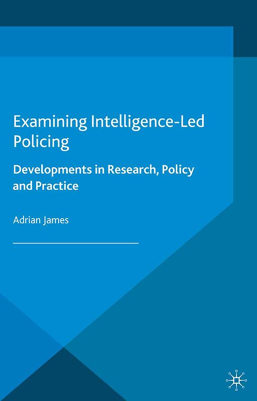 Examining Intelligence-Led Policing