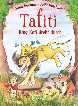 Tafiti - King Kofi dreht durch (Band 21)