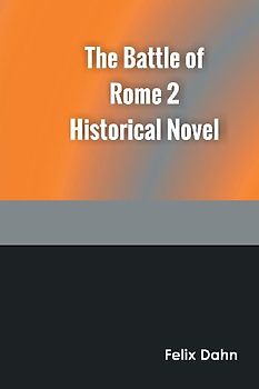The Battle of Rome 2 Historical Novel