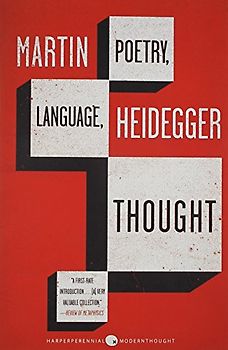 Poetry, Language, Thought (Perennial Classics) - Martin Heidegger