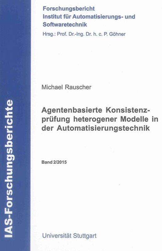 Agentenbasierte Konsistenzprüfung heterogener Modelle in der Automatisierungstechnik