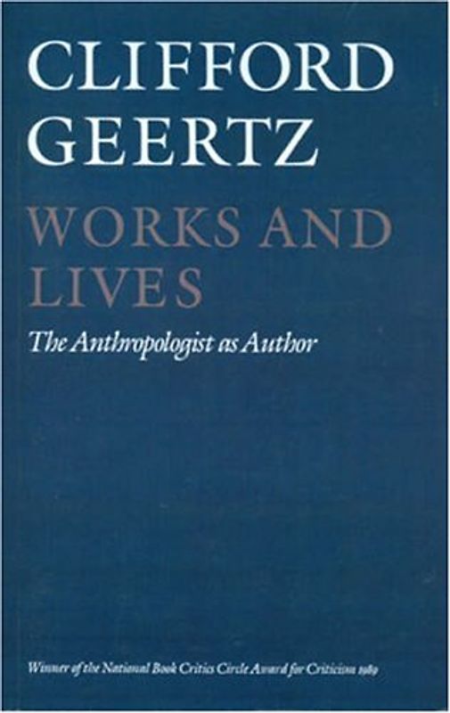 Works and Lives: The Anthropologist as Author
