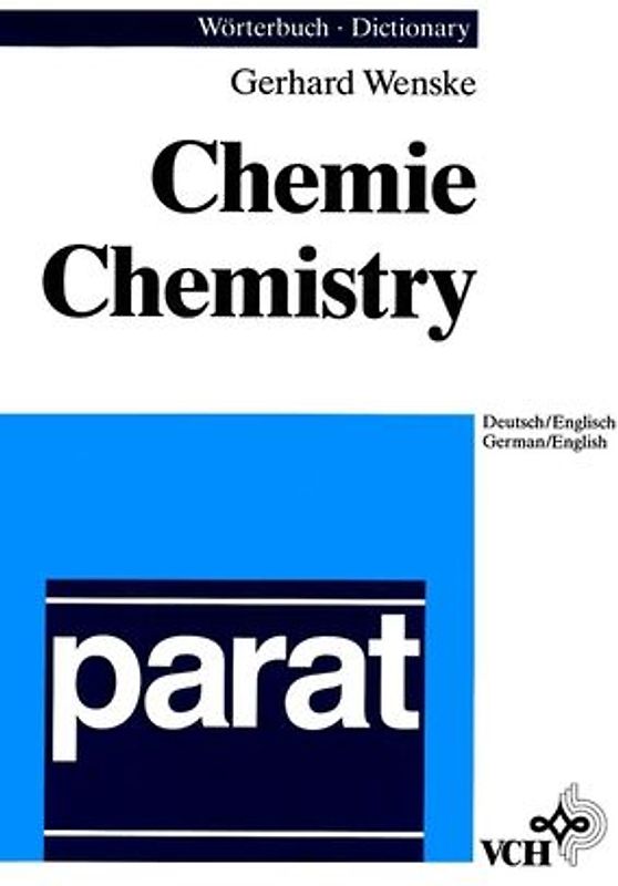 parat Wörterbuch Chemie Deutsch-Englisch /parat Dictionary of Chemistry German-English / parat Wörterbuch Chemie Deutsch/Englisch. parat Dictionary of Chemistry German/English