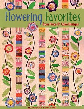 Flowering Favorites from Piece O' Cake D - Print on Demand Edition
