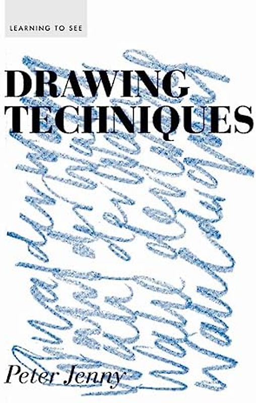 Drawing Techniques: Learning to see