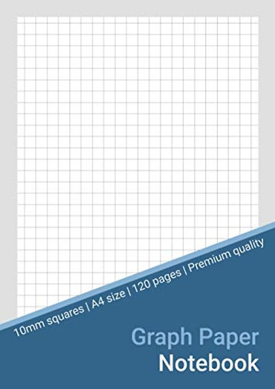 Graph Paper Notebook: 10mm (1cm) Squared Paper Notebook A4 Size, Quad Ruled Composition Book for Writing and Drawing