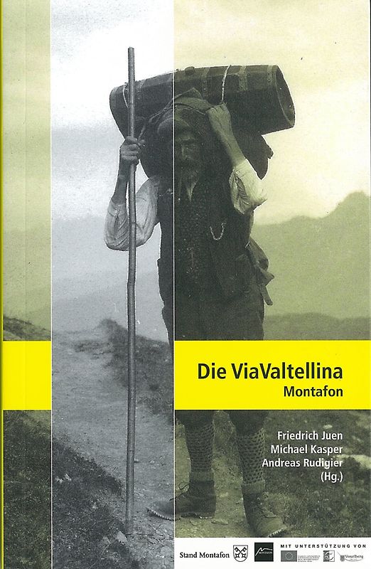 Die Via Valtellina Montafon.
