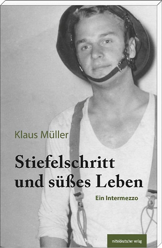 Stiefelschritt und süßes Leben