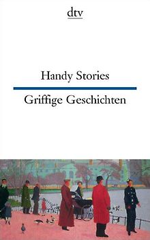 Handy Stories Griffige Geschichten