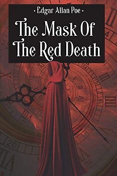 The Mask of the Red Death and Other Stories