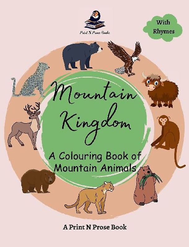 Mountain Kingdom - A Colouring Book of Mountain Animals - Coloring Activity Book for 6 to 8 Years Old Creative Kids