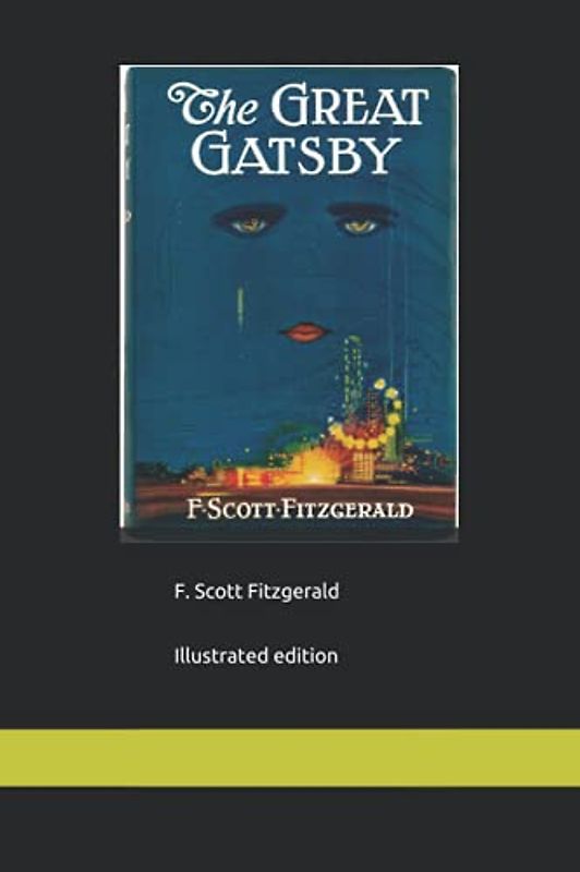 The Great Gatsby: Illustrated