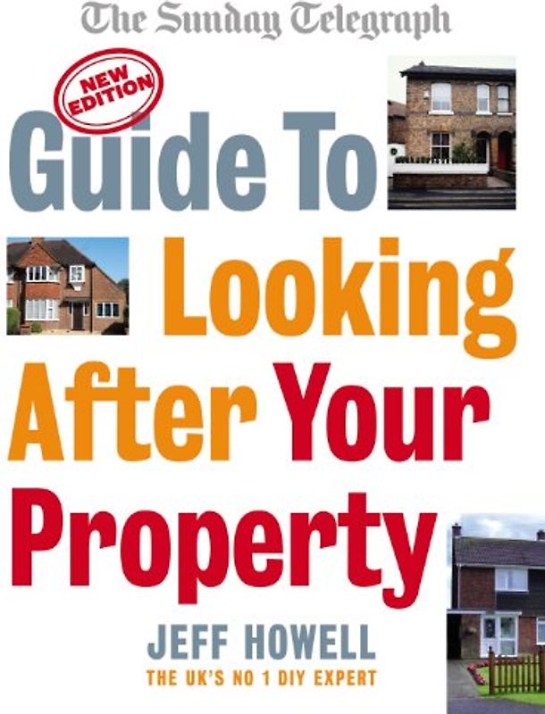 Guide to Looking After Your Property: Everything you need to know about maintaining your home