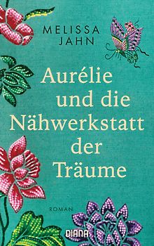 Aurélie und die Nähwerkstatt der Träume