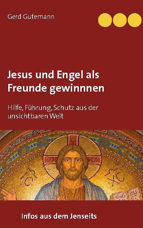 Jesus und Engel als Freunde gewinnnen