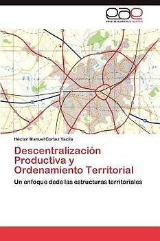 Descentralización Productiva y Ordenamiento Territorial