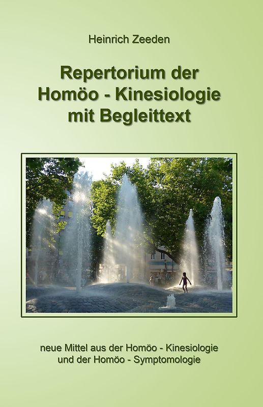 Repertorium der Homöo - Kinesiologie mit Begleittext