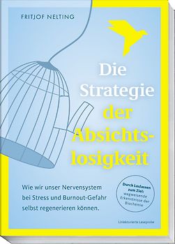 Die Strategie der Absichtslosigkeit