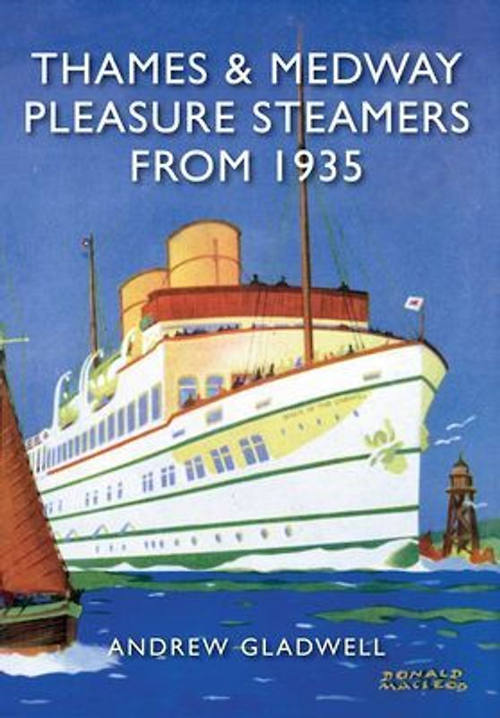 Thames and Medway Pleasure Steamers from 1935
