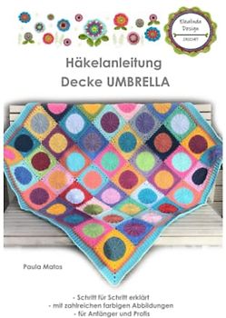 Umbrella Häkeldecke: Häkelanleitung - Schritt für Schritt erklärt