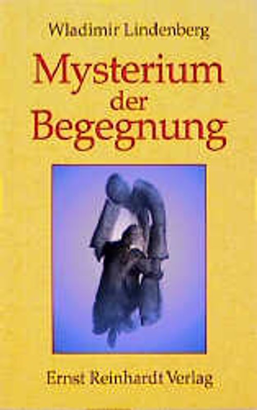 Mysterium der Begegnung