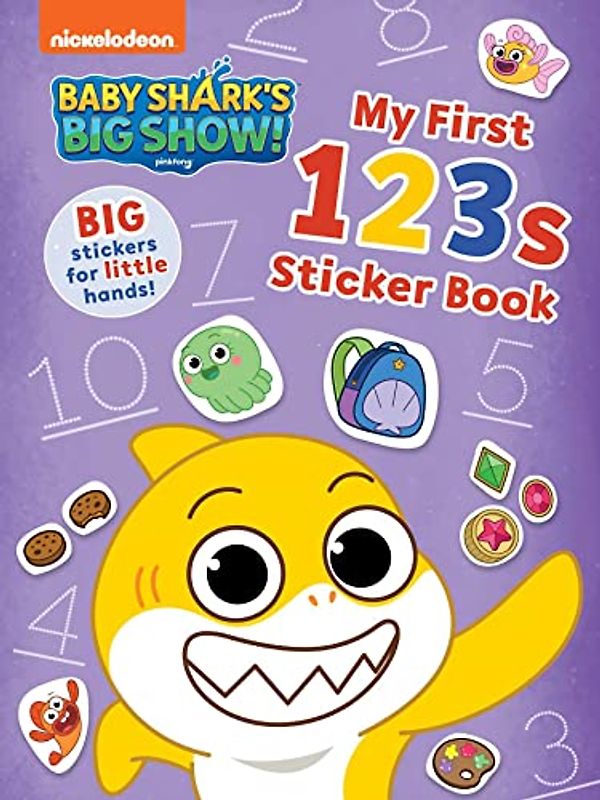 My First 123s Sticker Book: Activities and Big, Reusable Stickers for Kids Ages 3 to 5 (Baby Sharks Big Show!)