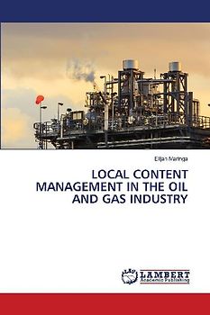 LOCAL CONTENT MANAGEMENT IN THE OIL AND GAS INDUSTRY
