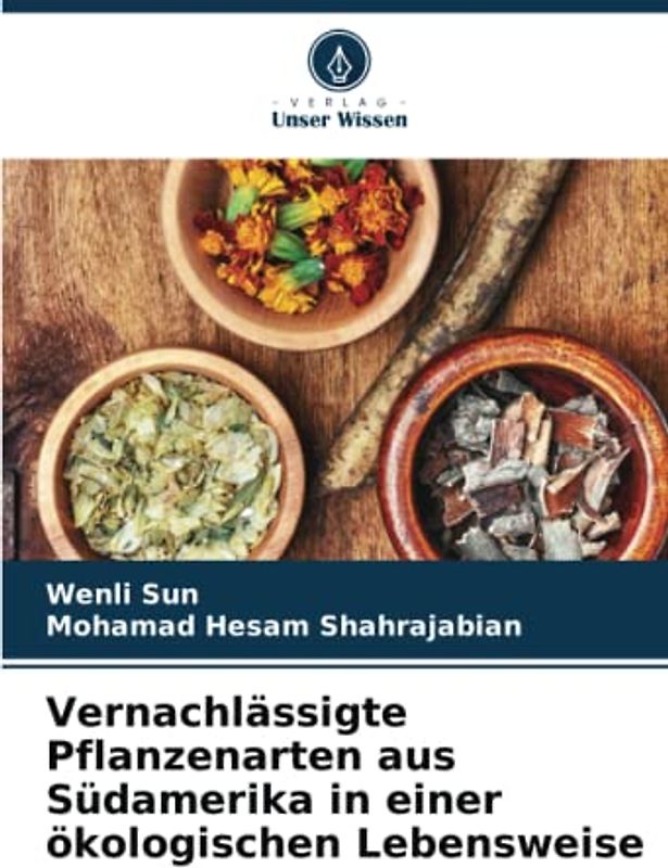 Vernachlässigte Pflanzenarten aus Südamerika in einer ökologischen Lebensweise: DE