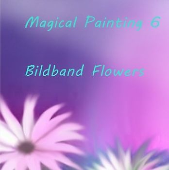 Magical Painting 6 - Bildband Flowers