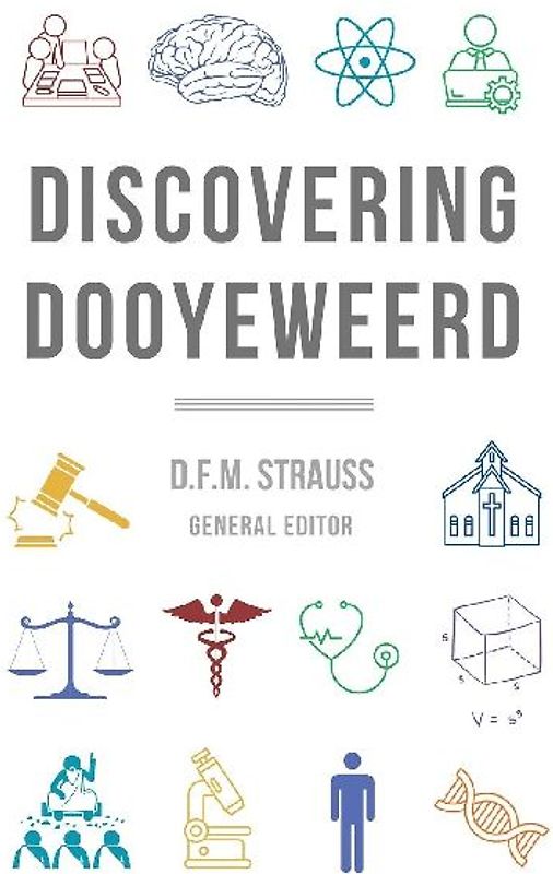Discovering Dooyeweerd