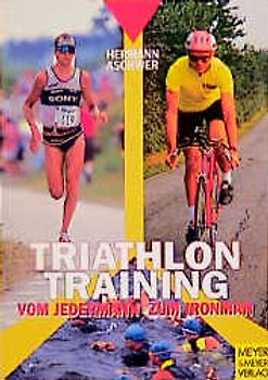 Triathlontraining. Vom Jedermann zum Ironman