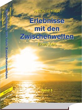Erlebnisse mit den Zwischenwelten, Band 3