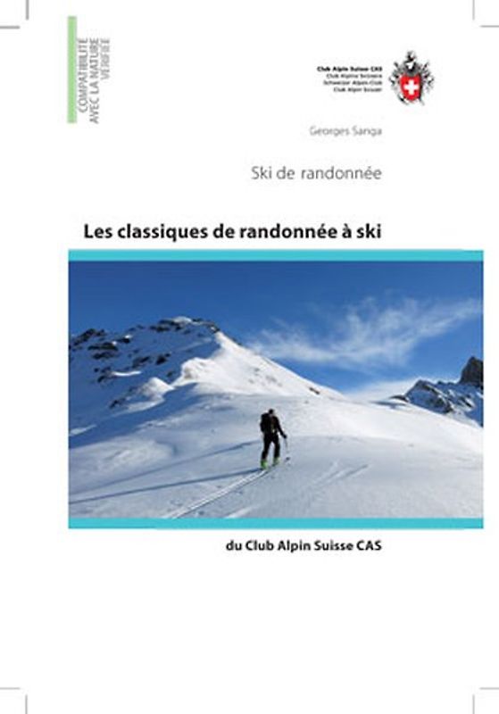 Les classiques de randonnée à ski du Club Alpin Suisse CAS