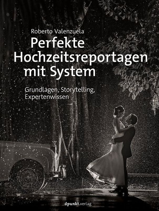 Perfekte Hochzeitsreportagen mit System