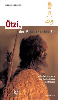 Ötzi, der Mann aus dem Eis