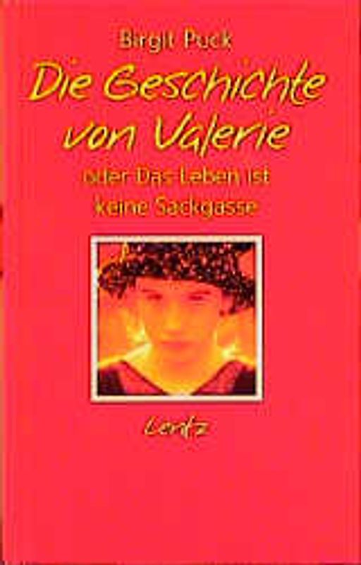 Die Geschichte von Valerie oder das Leben ist keine Sackgasse