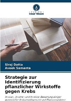 Strategie zur Identifizierung pflanzlicher Wirkstoffe gegen Krebs