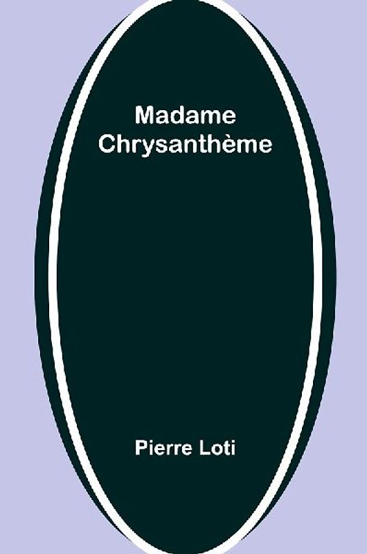 Madame Chrysanthème