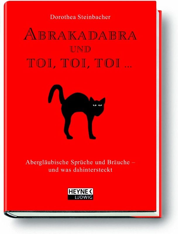 Abrakadabra und toi, toi, toi...