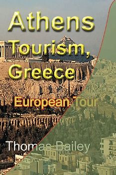 Athens Tourism, Greece