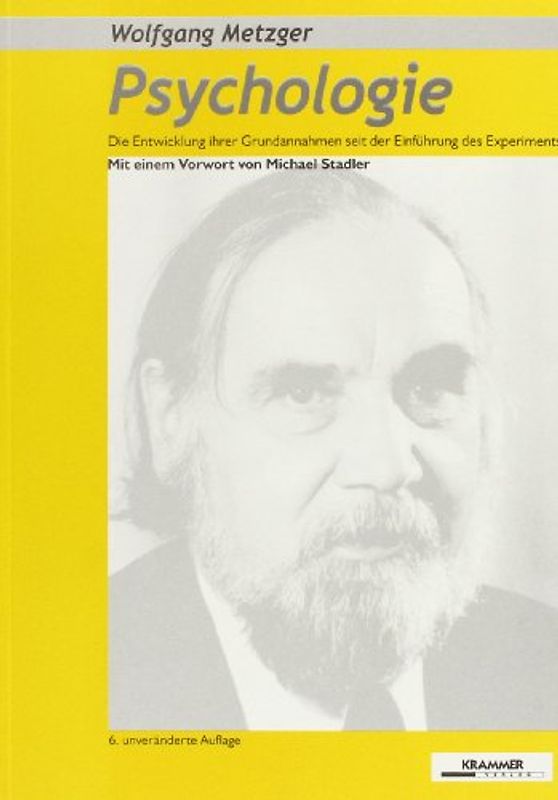 Psychologie. Die Entwicklung ihrer Grundannahmen seit der Einführung des Experiments