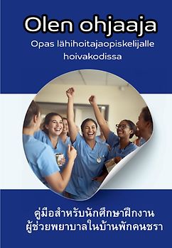 Olen ohjaaja Ulkomaalaisille hoitajille