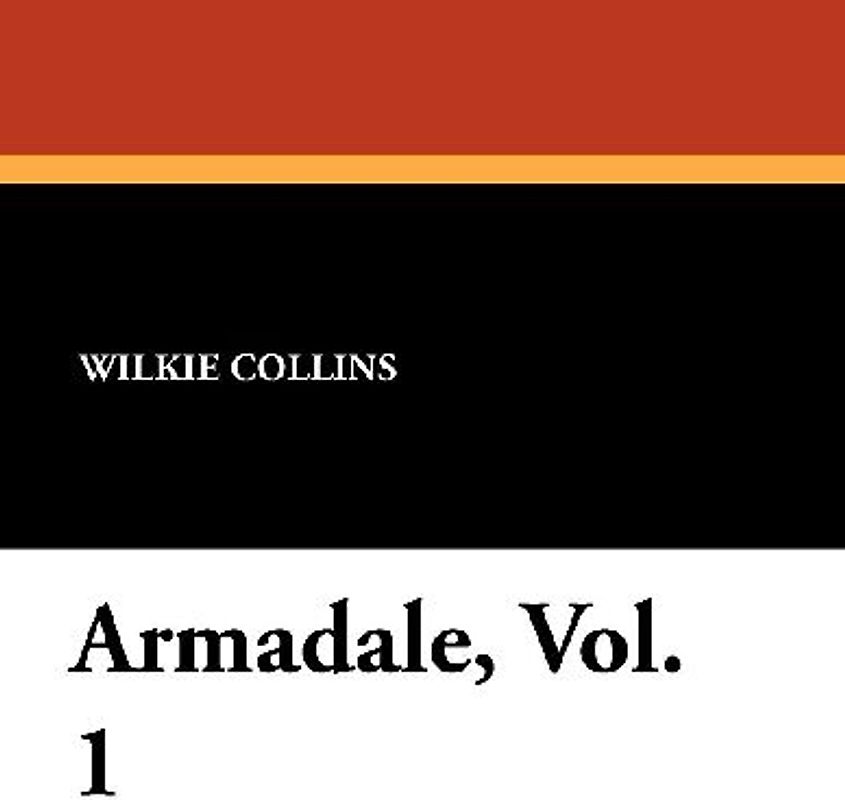Armadale, Vol. 1